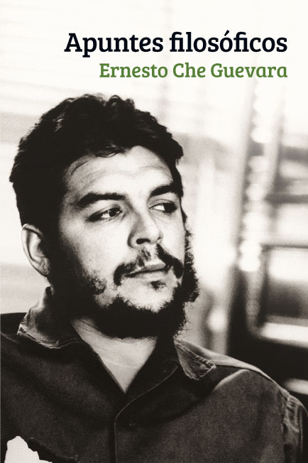 Portada del libro Los apuntes filosóficos de Ernesto Che Guevara